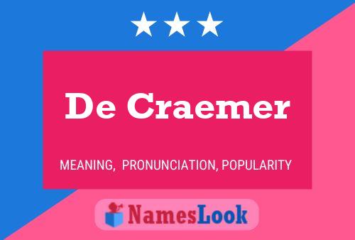 De Craemer Name Poster