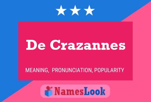 De Crazannes Name Poster