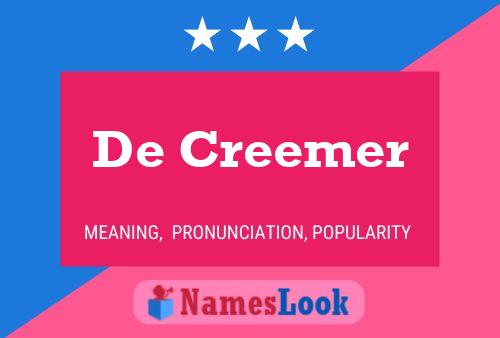 De Creemer Name Poster