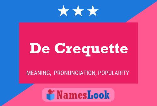 De Crequette Name Poster