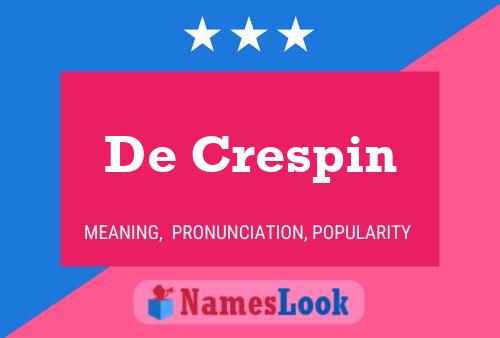 De Crespin Name Poster