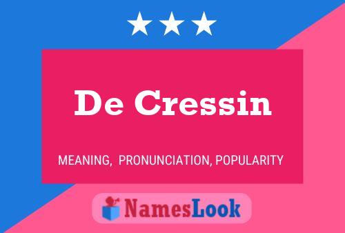 De Cressin Name Poster