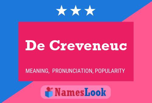 De Creveneuc Name Poster