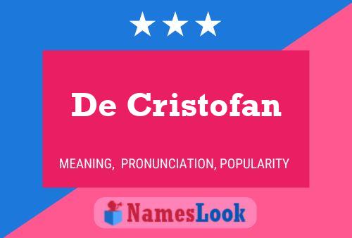 De Cristofan Name Poster