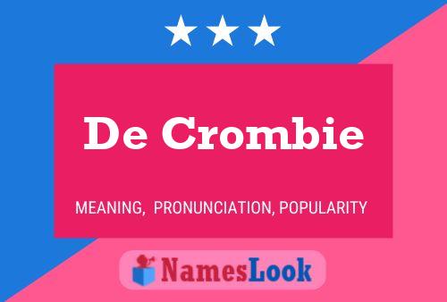 De Crombie Name Poster