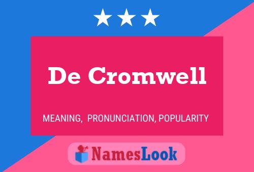 De Cromwell Name Poster