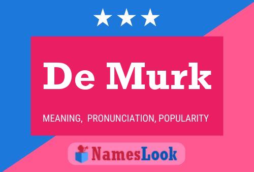 De Murk Name Poster