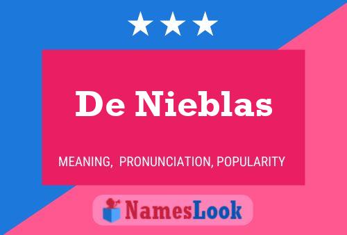 De Nieblas Name Poster