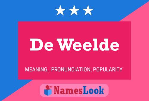 De Weelde Name Poster