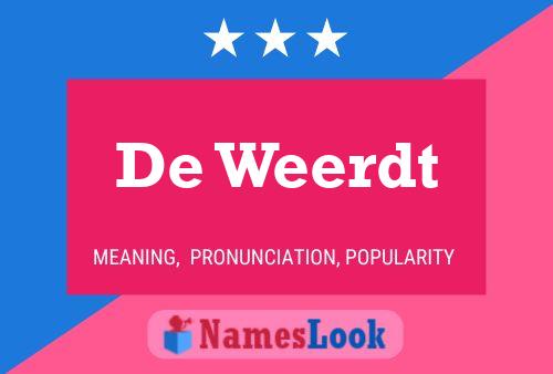 De Weerdt Name Poster