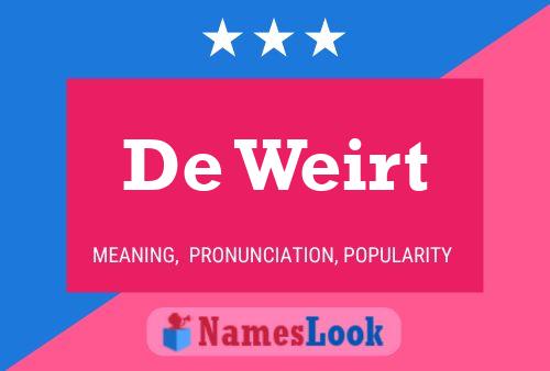 De Weirt Name Poster