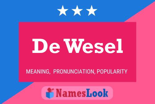 De Wesel Name Poster