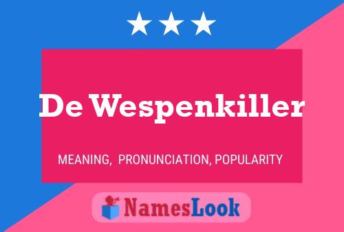 De Wespenkiller Name Poster