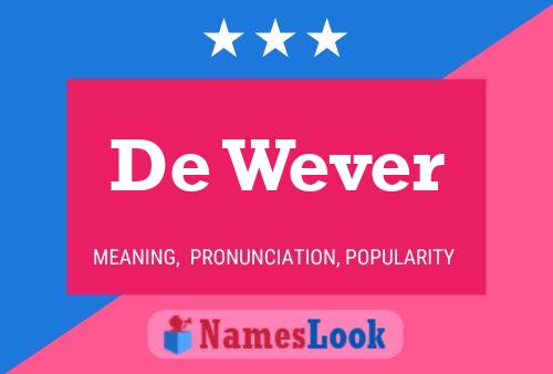 De Wever Name Poster