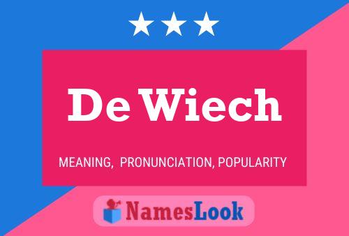 De Wiech Name Poster