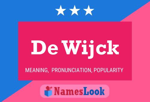 De Wijck Name Poster