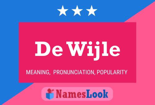 De Wijle Name Poster