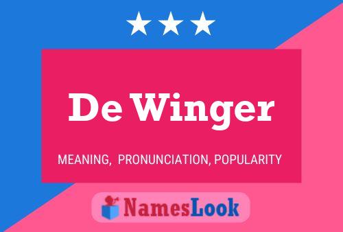 De Winger Name Poster