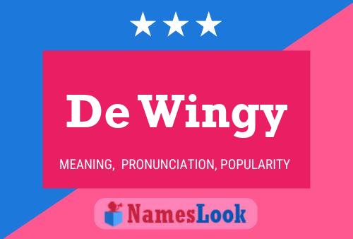 De Wingy Name Poster