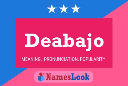 Deabajo Name Poster