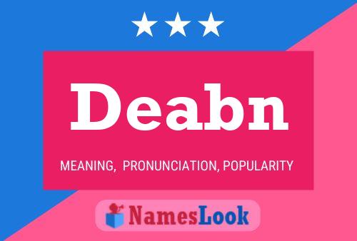 Deabn Name Poster