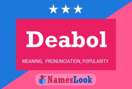 Deabol Name Poster