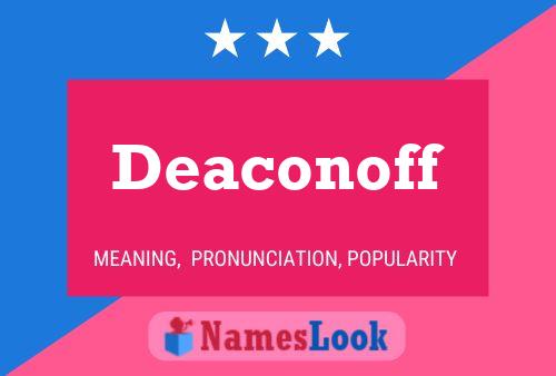 Deaconoff Name Poster