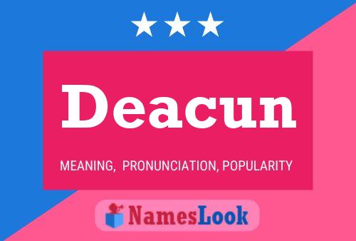 Deacun Name Poster