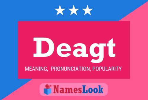 Deagt Name Poster