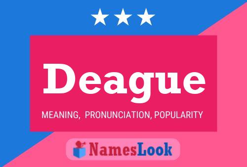 Deague Name Poster