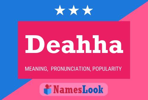 Deahha Name Poster