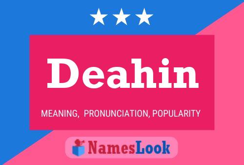 Deahin Name Poster