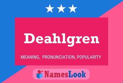 Deahlgren Name Poster