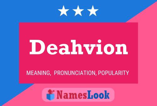 Deahvion Name Poster