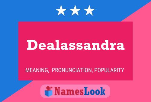 Dealassandra Name Poster