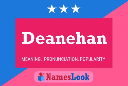 Deanehan Name Poster