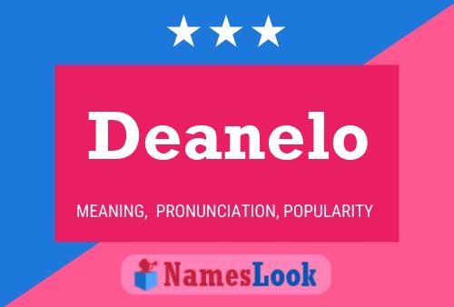 Deanelo Name Poster