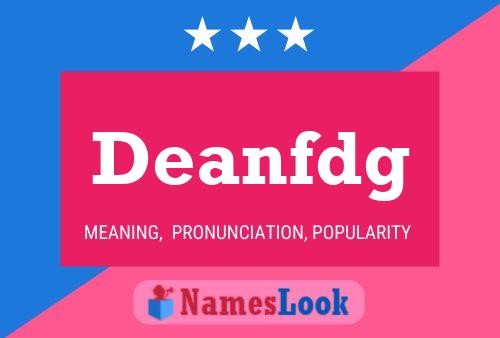 Deanfdg Name Poster