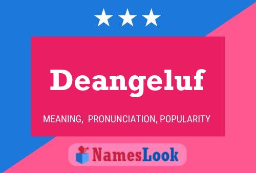 Deangeluf Name Poster