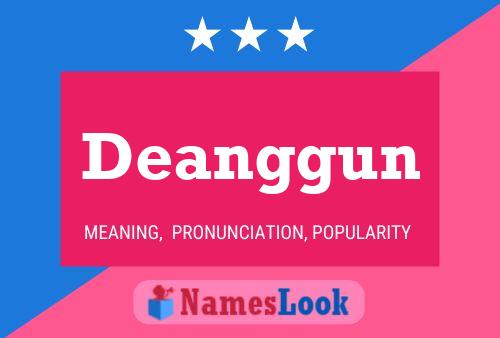 Deanggun Name Poster