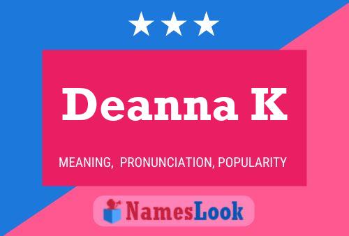 Deanna K Name Poster