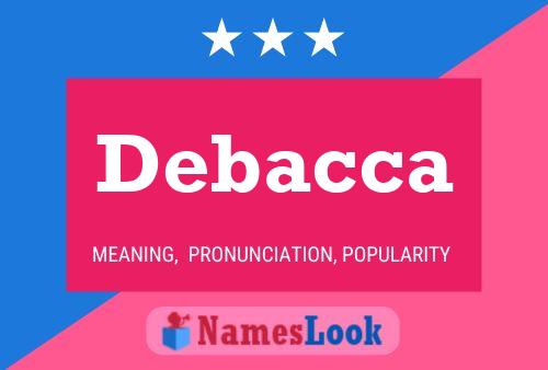 Debacca Name Poster