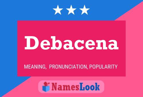 Debacena Name Poster