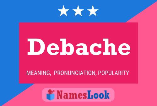 Debache Name Poster