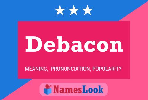 Debacon Name Poster