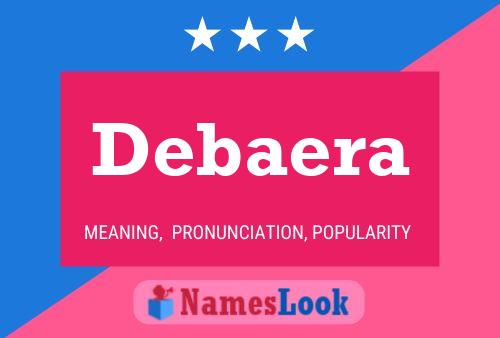 Debaera Name Poster