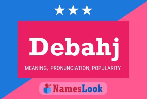 Debahj Name Poster