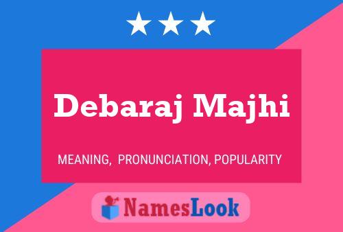 Debaraj Majhi Name Poster