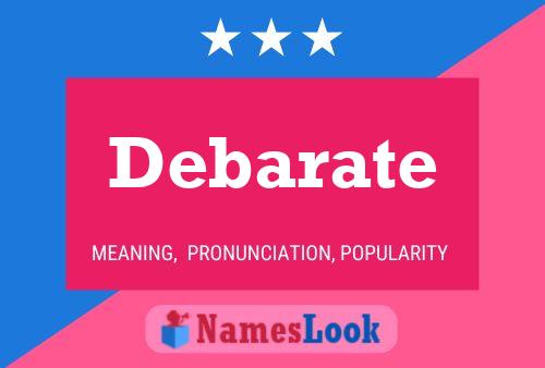 Debarate Name Poster