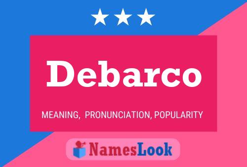 Debarco Name Poster